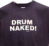 Drum Naked - T-shirt